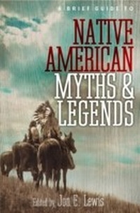 Enlarge image Cover: A Brief Guide to Native American Myths and Legends - Robinson Publishing