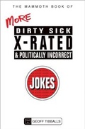Cover: The Mammoth Book of More Dirty, Sick, X-Rated and Politically Incorrect Jokes - Robinson Publishing