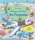 Cover: Aufklappen und Entdecken: Am Flughafen - Usborne