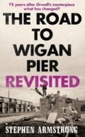 Cover: The Road to Wigan Pier Revisited - Constable