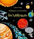 Cover: Aufklappen und Entdecken: Im Weltraum - Usborne