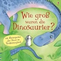 Cover: Wie gro&szlig; waren die Dinosaurier? - Usborne