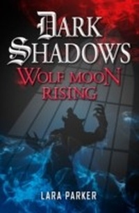 Enlarge image Cover: Dark Shadows 3: Wolf Moon Rising - Canvas