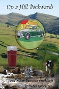 Cover: Up a Hill Backwards...and Other Pennine Ramblings - FastPrint Publishing