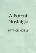 Cover: A Potent Nostalgia - FastPrint Publishing