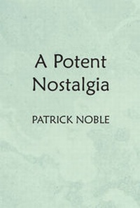 Enlarge image Cover: A Potent Nostalgia - FastPrint Publishing