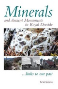 Cover: Minerals and Ancient Monuments in Royal Deeside - FastPrint Publishing