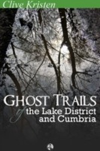 Abbildung von: Ghost Trails of the Lake District and Cumbria - Andrews UK