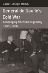 Enlarge image Cover: General de Gaulle's Cold War - Berghahn Books