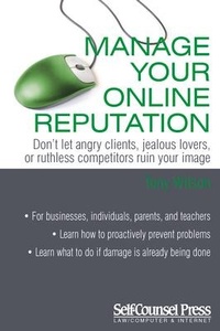 Abbildung von: Manage Your Online Reputation - Self-Counsel Press