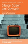 Cover: Silence, Screen, and Spectacle - Berghahn Books