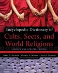 Cover: Encyclopedic Dictionary of Cults, Sects, and World Religions - Zondervan Academic