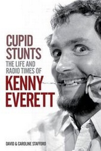 Abbildung von: Cupid Stunts: The Life and Radio Times of Kenny Everett - Omnibus Press