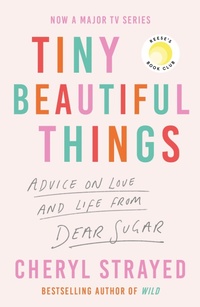 Enlarge image Cover: Tiny Beautiful Things - Atlantic Books