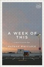 Cover: A Week of This - ECW Press,Canada