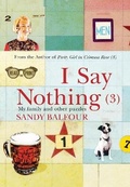 Cover: I Say Nothing (3) - Atlantic Books