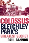 Cover: Colossus: Bletchley Park's Last Secret - Atlantic Books
