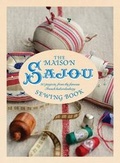 Cover: The Maison Sajou Sewing Book - Ivy Press