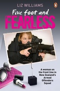 Cover: Five Foot and Fearless: A woman on the front line in New Zealand's Armed Offenders Squad - Penguin eBooks (NZ Adult)