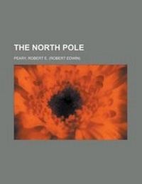 Abbildung von: The North Pole - Rarebooksclub.com