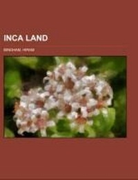Abbildung von: Inca Land - Rarebooksclub.com