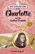Cover: New Zealand Girl: Charlotte and the Golden Promise - Penguin eBooks (NZ Juvenile)