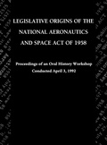 Cover: Legislative Origins of the National Aeronautics and Space Act of 1958 - Books Express Publishing