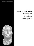 Cover: Hugh L. Dryden's Career in Aviation and Space. Monograph in Aerospace History, No. 5, 1996 - Books Express Publishing