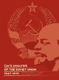 Cover: CIA's Analysis of the Soviet Union 1947-1991 - Books Express Publishing