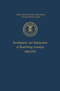 Cover: Development and Employment of Fixed-Wing Gunships 1962-1972 - Books Express Publishing