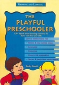 Cover: Growing and Learning Playful Preschooler - Hawker Brownlow Education Pty Ltd