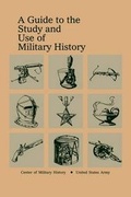 Cover: A Guide to the Study and Use of Military History - Books Express Publishing