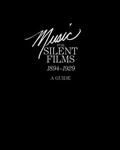 Cover: Music for Silent Films 1894-1929 - Books Express Publishing