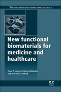 Cover: New Functional Biomaterials for Medicine and Healthcare - Woodhead Publishing Ltd