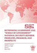 Cover: Rethinking Leadership and "Whole of Government" National Security Reform - Books Express Publishing