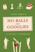 Cover: No-Balls and Googlies - Michael O'Mara Books Ltd