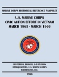 Cover: U.S. Marine Corps Civic Action Effort in Vietnam March 1965 - March 1966 - Books Express Publishing