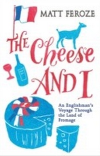 Abbildung von: The Cheese and I - Michael O'Mara Books Ltd