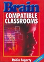 Cover: Brain Compatible Classrooms - Hawker Brownlow Education Pty Ltd