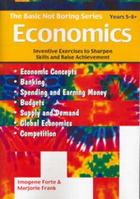 Enlarge image Cover: Basic Not Boring Economics: Years 5-8+ - Hawker Brownlow Education Pty Ltd