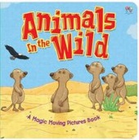 Enlarge image Cover: Animals in the Wild - Top That! Publishing Ltd