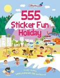 Cover: 555 Sticker Fun - Holiday Activity Book - Two Windmills Limited