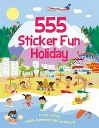 Enlarge image Cover: 555 Sticker Fun - Holiday Activity Book - Two Windmills Limited