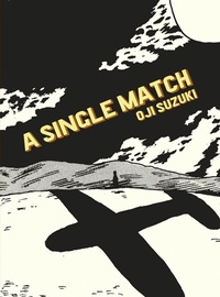 Enlarge image Cover: A Single Match - Drawn and Quarterly