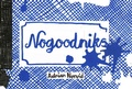 Cover: Nogoodniks - Drawn and Quarterly