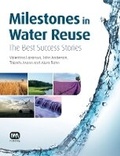 Cover: Milestones in Water Reuse - IWA Publishing