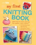 Cover: My First Knitting Book - CICO Books