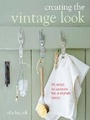 Cover: Creating the Vintage Look - CICO Books
