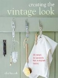 Cover: Creating the Vintage Look - CICO Books