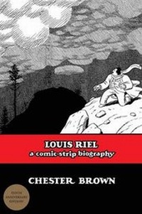 Enlarge image Cover: Louis Riel - Drawn and Quarterly